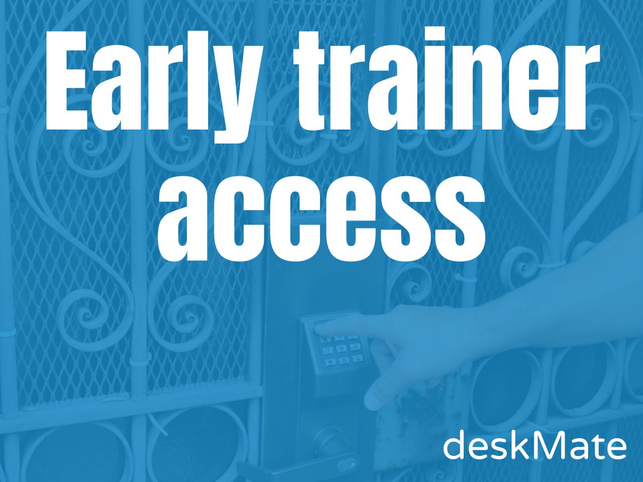 Neue Funktion „Early Trainer access”